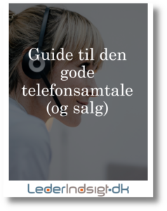 Guide til den gode telefonsamtale (og salg)
